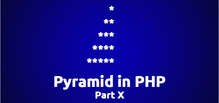PHP Pyramid Part 10
