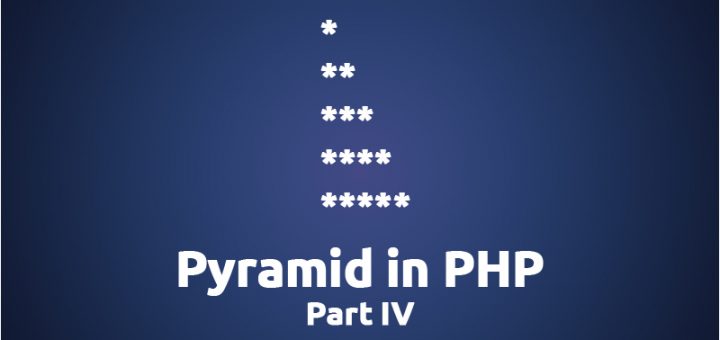 PHP Pyramid Part 4