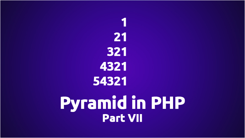 PHP Pyramid Part 7