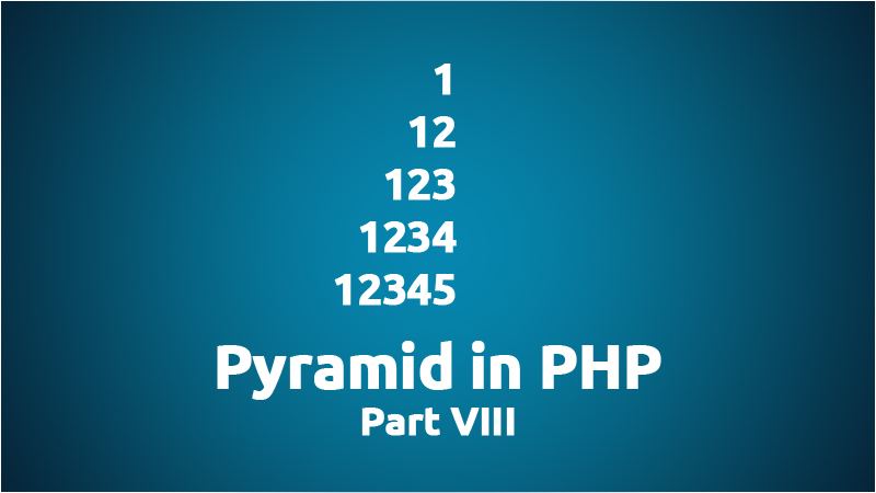 PHP Pyramid Part 8
