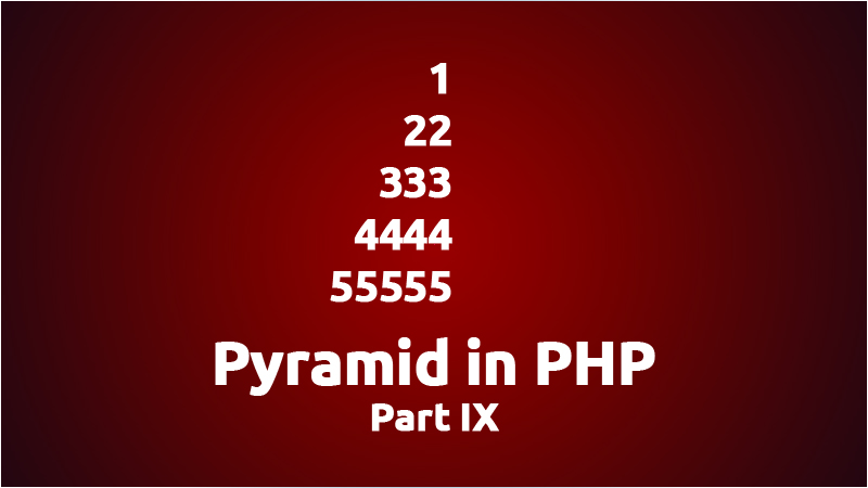 PHP Pyramid Part 9