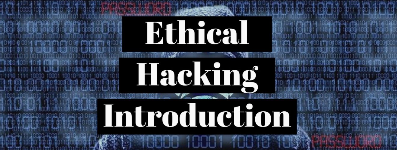Ethical Hacking Introduction