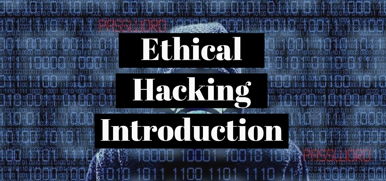 Ethical Hacking Introduction