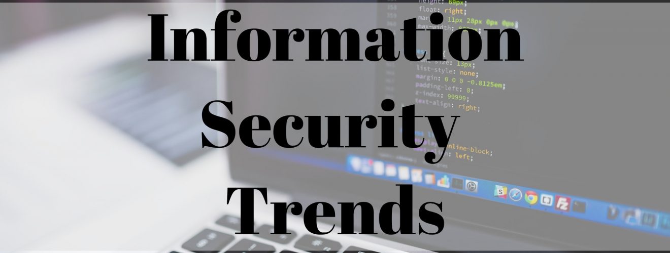 Information Security Trends