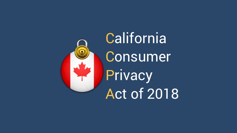 CCPA - California Consumer Privacy Act of 2018