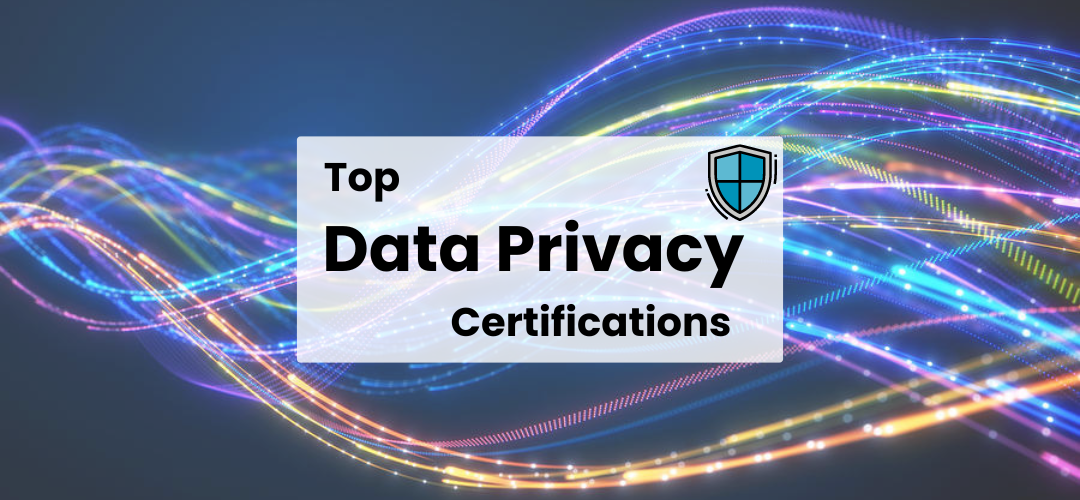 Data Privacy Certifications for Beginners